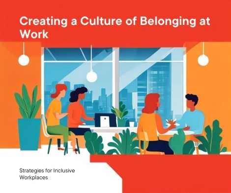 Creating a culture of belonging